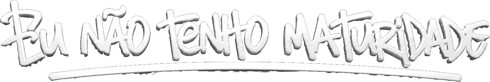 Eu não tenho maturidade